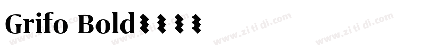 Grifo Bold字体转换